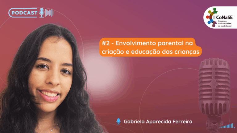 #2 – Envolvimento parental na criação e educação das crianças